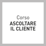 Corso Ascoltare il Cliente