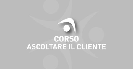 corso ascoltare il cliente corso ascoltare il cliente