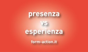 PresenzaVsEsperienza