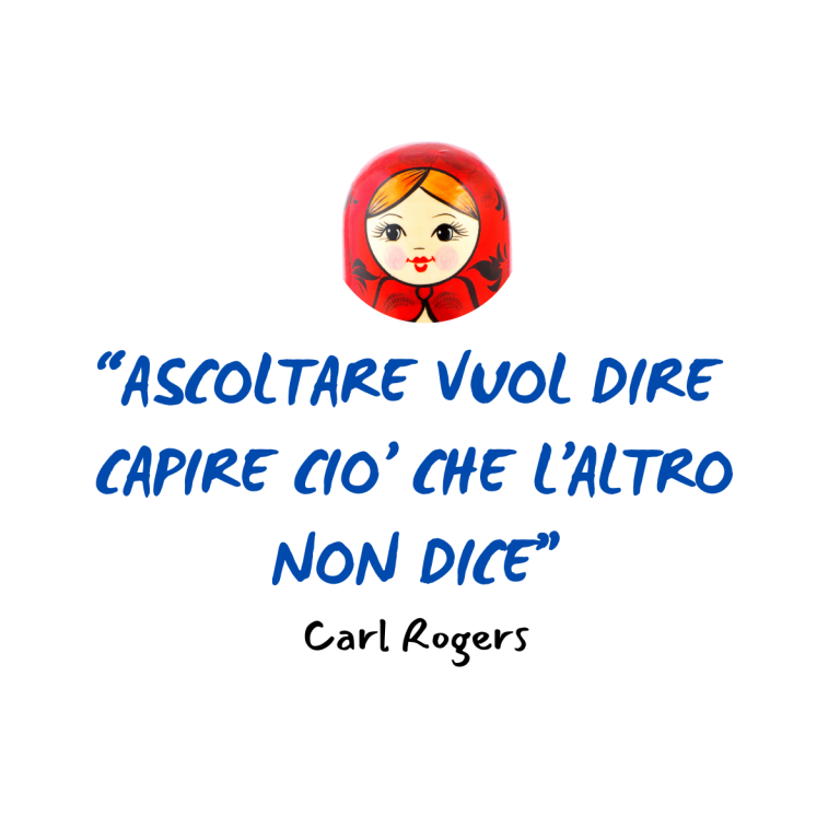 Ascoltare vuol dire capire ciò che l’altro non dice.